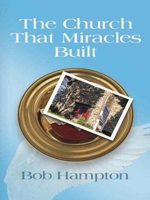 cover image of The Church That Miracles Built